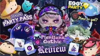 EGGY PARTY | PLENILUNE GOTHIC REVIEW + NEW SEASON PARTY PASS FT. NEW MAPS AND GOTHIC THEME ISLAND!