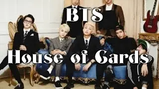 BTS House of Cards Backwards