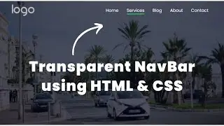 Transparent NavBar | With Simple and Smooth Animation using HTML & CSS