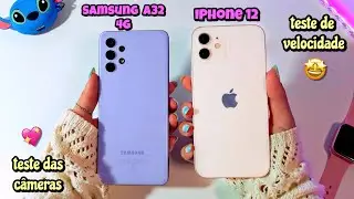 SAMSUNG A32 4G vs iPHONE 12 | TESTE DE CAMERA E VELOCIDADE