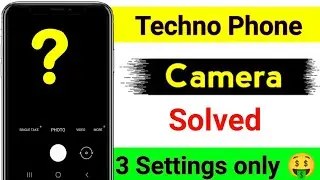 😱tecno phone camera not working | tecno mobile camera not working | tecno phone camera problem |2024