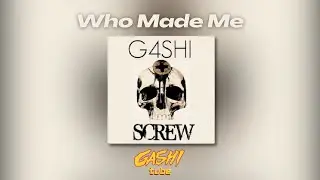 GASHI - Who Made Me (Lyrics)
