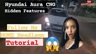 Hyundai Aura | Hidden Feature | Follow  Me Headlamp | Tutorial | CNG | Motorsio
