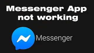 Why is Facebook Messenger App not working on Android