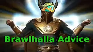 Brawlhalla Advice be like
