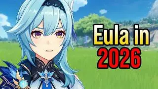 Eula in 2026: Is She Still Worth It?