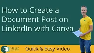 How to create a LinkedIn Document Post using Canva - Upload and share documents on LinkedIn 2022