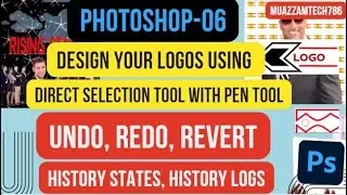 Photoshop-06 | Undo, Redo, Revert | History states, History logs | Direct selection tool | Pen tool