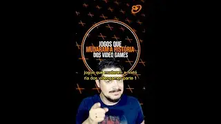 JOGOS QUE MUDARAM A HISTÓRIA DOS VIDEO GAMES PARTE 1 #shorts #curiosidades #videogames