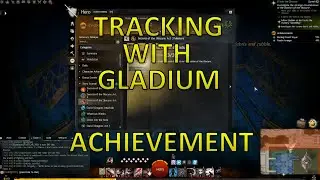 GW2 - Tracking With Gladium Achievement