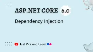 Dependency Injection  | Asp.net Core 6.0 | Asp.net core Tutorial