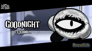Goodnight - (+FLP) | FT: @cinnii8816 - A TMK Song