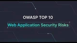 OWASP Top 10: Essential Web Application Security Risks to Know (2025)