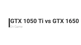 benchmark GTX 1050 ti vs GTX 1650
