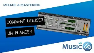 Comment Utiliser un Flanger (Les Bases)