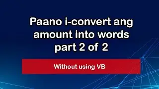 How to convert number into words without using VB - part 2 of 2