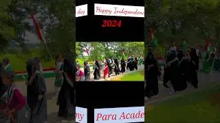 Happy Independence Day 🇮🇳 2024 #15august #paraacademy #shorts