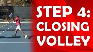 Step 4: Closing Volley | SUCCESS AT THE NET