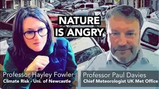 Nature Is Angry! New Era Of Extreme Weather: UK Met Office Chief Meteorologist & Climate Risk Prof