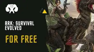 Get ARK: Survival Evolved for Free! #freeGame #theGolem
