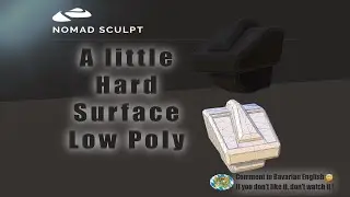 Nomad Sculpt - A little hard Surface - LowPoly (V1.71 -17.1.2023)