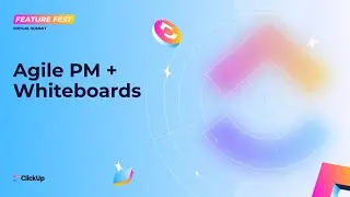 Feature Fest: Agile PM + Whiteboards