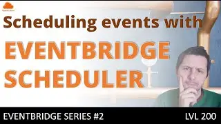 EventBridge Scheduler - how to run scheduled tasks at scale!
