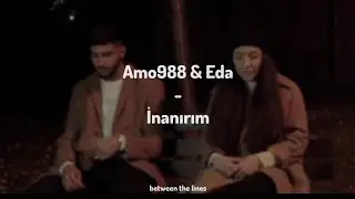 Amo988 & Eda - İnanırım (Lyrics)