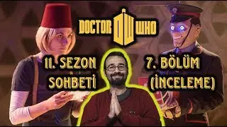 Doctor Who - 'Kerblam!'  11. Sezon 7. Bölüm Sohbeti (İnceleme)