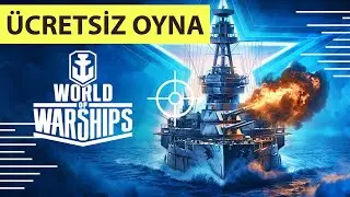 World of Warships Nasıl İndirilir Türkçe (Ücretsiz) Hesap Açma