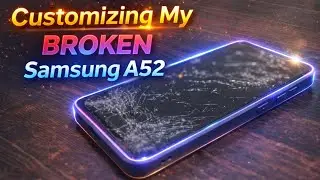 Modifying my Samsung galaxy A52 | RRX TECHBOX |