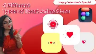4 Different Types of Heart Animation 🥰🥰 | Figma tutorial | Valentine Day Special Video