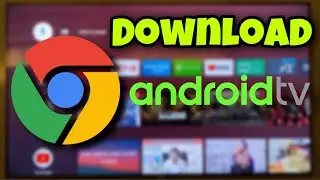 How to install chrome on android tv | web browser for androidtv box | 100% working guaranteed (2022)