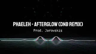 Phaeleh - Afterglow Drum & Bass Remix (prod. jarowskis) 2023