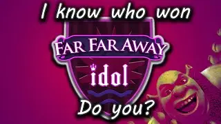remember Far Far Away Idol? name every winner