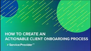 How To Create An Actionable Client Onboarding Process - SPP.co