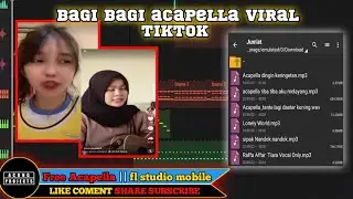 [ FL STUDIO MOBILE ] bagi bagi acapella viral tiktok