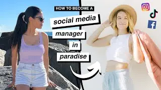 How to Become a Social Media Manager & Travel the WORLD