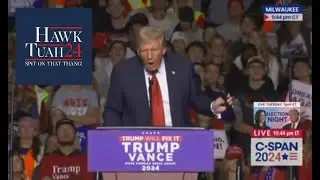Trump gives hawk tuah at milwaukee rally
