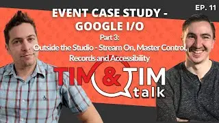 Google I/O Part 3: Outside the Studio - Stream On, Master Control, Records and Accessibility