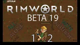 Let's Play RimWorld 1.0 - E.12 - Resistance Broken!