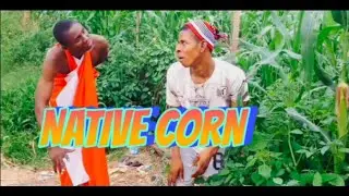 NATIVE CORN //Plusp Again//RISING STAR COMEDY EXTRA//