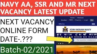 Navy aa ssr mr next vacancy update (date) batch-02/2021