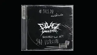 BLACKSHEEPRR : ภาพวันนี้ในอดีต (On this day) Feat. ARTT [SAD VERSION]