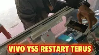 SOLUSI VIVO Y55 RESTART TERUS MENERUS