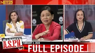 Ano Sa Palagay N'yo? (ASPN) | February 2, 2024