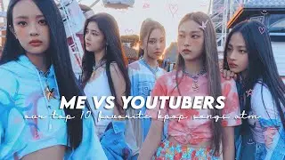 me vs youtubers: our top 10 favorite kpop songs atm