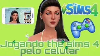 JOGANDO THE SIMS 4 NO CELULAR (POR O FRANGO GAMES 🐔)
