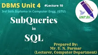 Unit 4 Lecture 10 Sub Queries in SQL