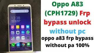Oppo A83 (CPH1729) Frp bypass unlock without pc  100% \oppo a83 frp bypass without pc